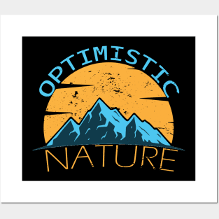 Optimistic by nature, Funny Outdoor Camping Lovers tee Posters and Art